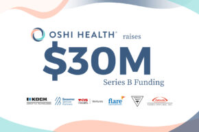 Oshi Health Raises $30M Series B Funding to Scale Access to Its Virtual Multidisciplinary Digestive Care