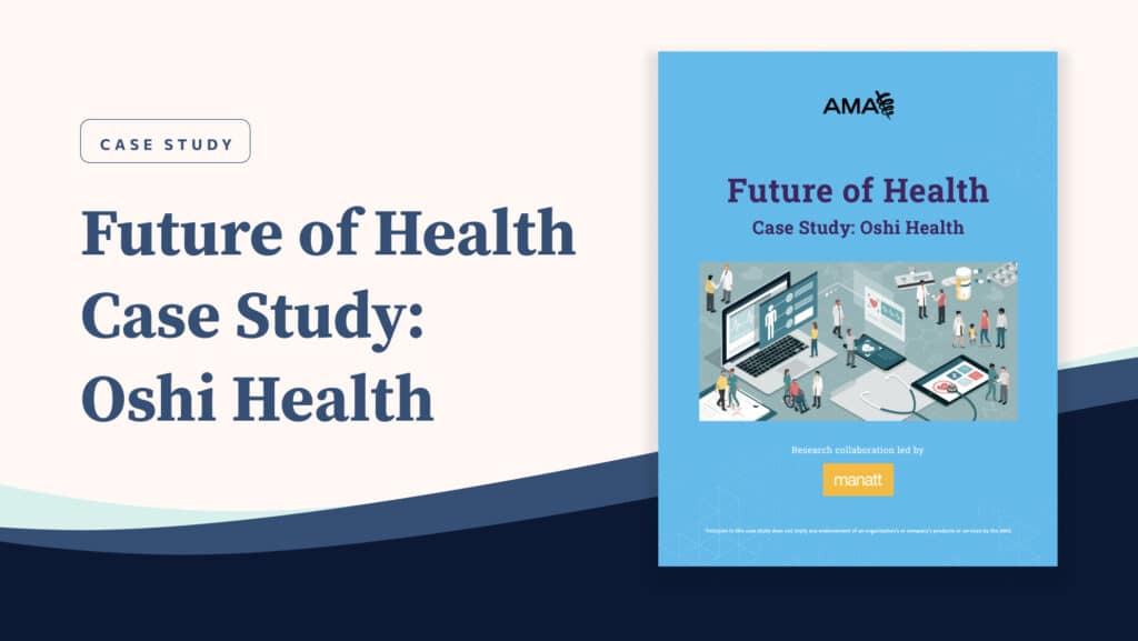 Oshi Health featured as an AMA Future of Health case study