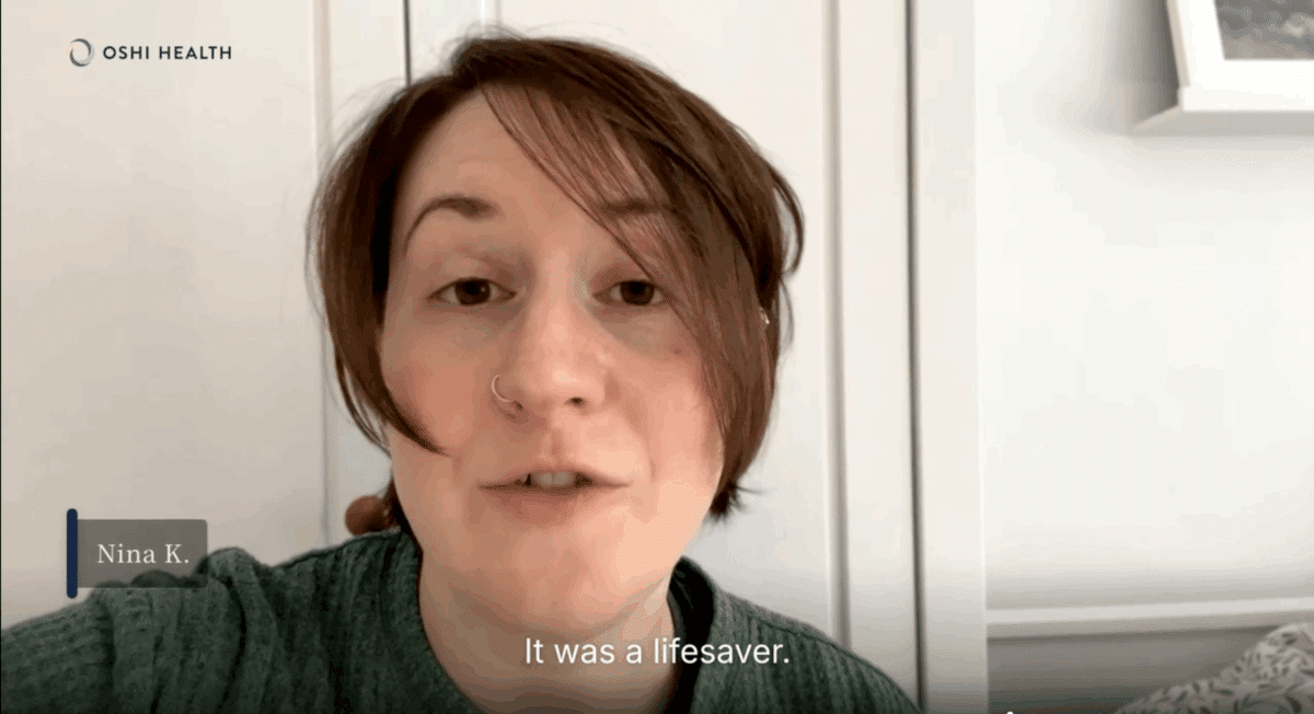 Real Oshi patient, Nina K., shares her experience with Oshi.